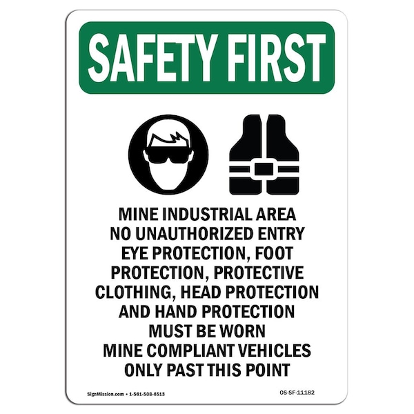 Safety Sign, OSHA SAFETY FIRST, 5" Height, Mine Industrial Area, Portrait, 10PK